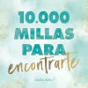 10.000 MILLAS PARA ENCONTRARTE (BALI 2)