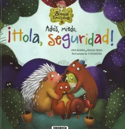 ADIÓS, MIEDO. ¡HOLA, SEGURIDAD!