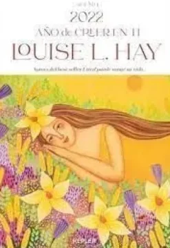 AGENDA LOUISE HAY 2022 AÑO DE CREER EN TI