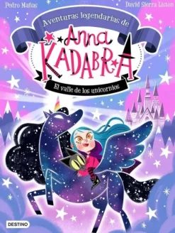 ANNA KADABRA 1 AVENTURAS LEGENDARIAS EL VALLE DE L