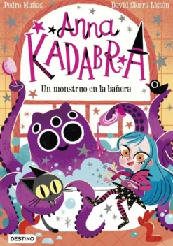 ANNA KADABRA 3. UN MONSTRUO EN LA BAÑERA