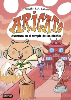 ARIGATO 3. AVENTURA EN EL TEMPLO DE LOS MOCHIS