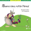 ¡BUENA IDEA, RATÓN PÉREZ!