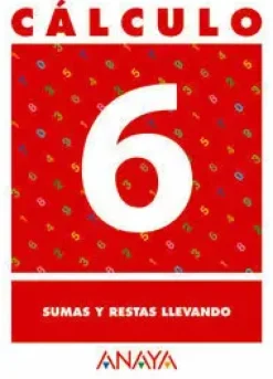 CÁLCULO 6. SUMAS Y RESTAS LLEVANDO.
