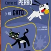 COMO EL PERRO Y EL GATO