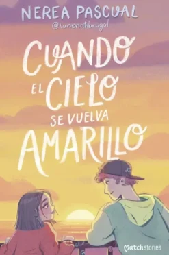 CUANDO EL CIELO SE VUELVA AMARIL