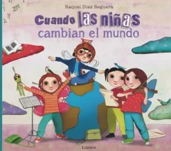 CUANDO LAS NIÑAS CAMBIAN EL MUNDO