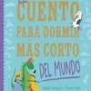 CUENTO PARA DORMIR MAS CORTO DEL MUNDO, EL