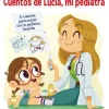 CUENTOS DE LUCÍA, MI PEDIATRA