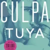 CULPA TUYA (CULPABLES 2)