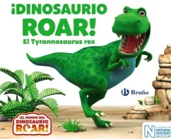 ¡DINOSAURIO ROAR! EL TYRANNOSAURUS REX