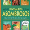 DINOSAURIOS ASOMBROSOS. ¡UN LIBRO CON SOLAPAS!