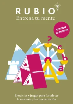 EJERCICIOS Y JUEGOS PARA FORTALECER LA MEMORIA Y LA CONCENTRACIÓN (EDICIÓN EXCLU