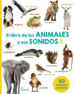 EL LIBRO DE LOS ANIMALES Y SUS SONIDOS