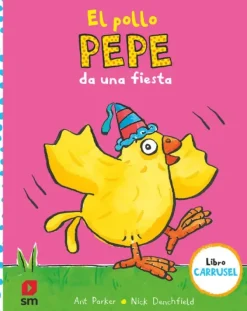 EL POLLO PEPE DA UNA FIESTA. SM