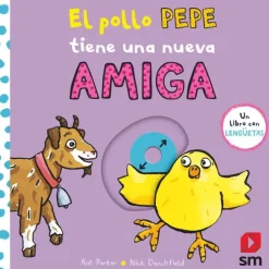 EL POLLO PEPE TIENE UNA NUEVA AMIGA