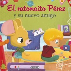 EL RATONCITO PÉREZ Y SU NUEVO AMIGO