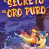 EL SECRETO DEL ORO PURO. DESTINO