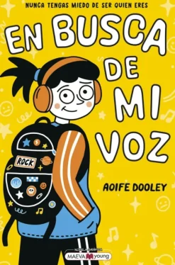 EN BUSCA DE MI VOZ:NUNCA TIENGAS MUEDO DE SER QUIEN ERES