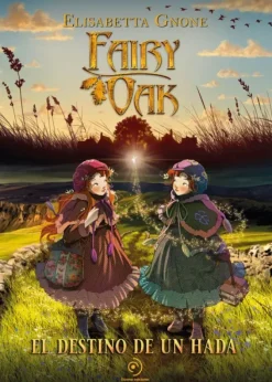 FAIRY OAK. EL DESTINO DE UN HADA