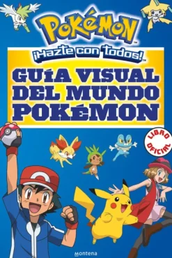 GUÍA VISUAL DEL MUNDO POKÉMON (COLECCIÓN POKÉMON)