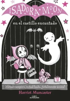 ISADORA MOON EN EL CASTILLO ENCANTADO (ISADORA MOON 6)
