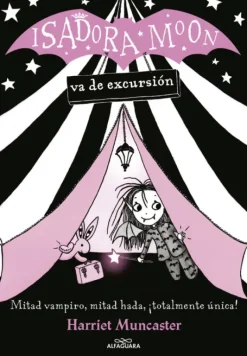 ISADORA MOON VA DE EXCURSIÓN (ISADORA MOON 2)
