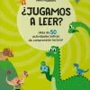 ¿JUGAMOS A LEER? ¡MÁS DE 50 ACTIVIDADES LÚDICAS DE COMPRENSIÓN LECTORA! 5 AÑOS