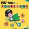 JUGAMOS A SER PINTORES CON ADHESIVOS