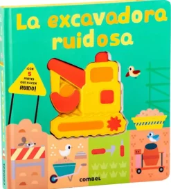 LA EXCAVADORA RUIDOSA