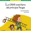 LA GRAN AVENTURA DEL PRÍNCIPE PEQUE