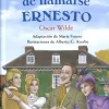 LA IMPORTANCIA DE LLAMARSE ERNESTO
