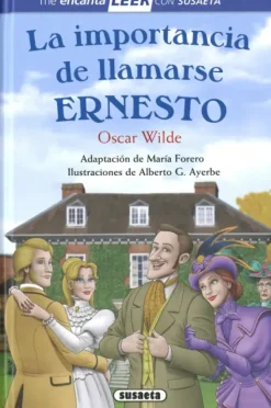 LA IMPORTANCIA DE LLAMARSE ERNESTO