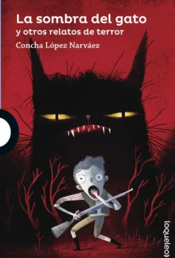 LA SOMBRA DEL GATO Y OTROS RELATOS DE TERROR
