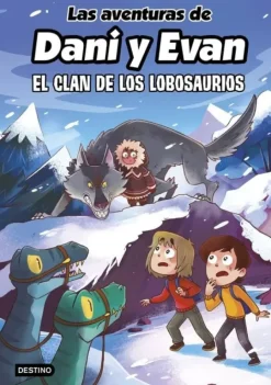 LAS AVENTURAS DE DANI Y EVAN 8. EL CLAN DE LOS LOBOSAURIOS