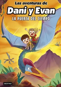 LAS AVENTURAS DE DANI Y EVAN 7. LA PUERTA DEL TIEMPO