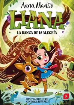 LIANA 1: LA DANZA DE LA ALEGRIA