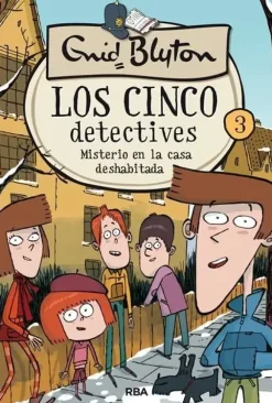 LOS CINCO DETECTIVES 3 - MISTERIO DE LA CASA DESHABITADA