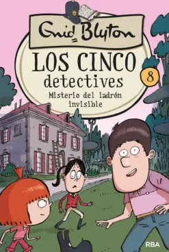 LOS CINCO DETECTIVES 8 - MISTERIO DEL LADRÓN INVISIBLE
