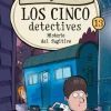 LOS CINCO DETECTIVES 13 - MISTERIO DEL FUGITIVO
