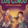 LOS CINCO SE ESCAPAN
