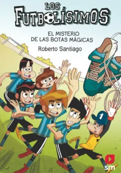 LOS FUTBOLÍSIMOS 17: EL MISTERIO DE LAS BOTAS MÁGICAS