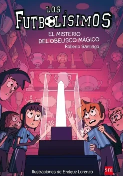LOS FUTBOLÍSIMOS 12: EL MISTERIO DEL OBELISCO MÁGICO