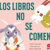 LOS LIBROS NO SE COMEN