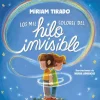 LOS MIL COLORES DEL HILO INVISIBLE