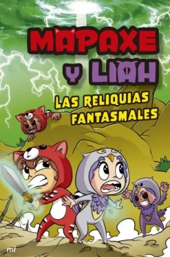 MAPAXE Y LIAH: LAS RELIQUIAS FANTASMALES