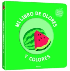 MI LIBRO DE OLORES Y COLORES. FRUTAS DELICIOSAS