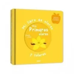 MI LIBRO DE OLORES Y COLORES. MIS PRIMEROS OLORES