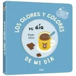 MI LIBRO DE OLORES Y COLORES. LOS OLORES Y COLORES DE MI DÍA