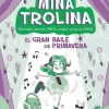 MINA TROLINA, 2. EL GRAN BAILE DE PRIMAVERA
